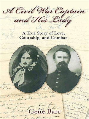 cover image of A Civil War Captain and His Lady